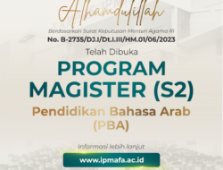 IPMAFA Resmi Membuka Prodi Magister (S2) Pendidikan Bahasa Arab